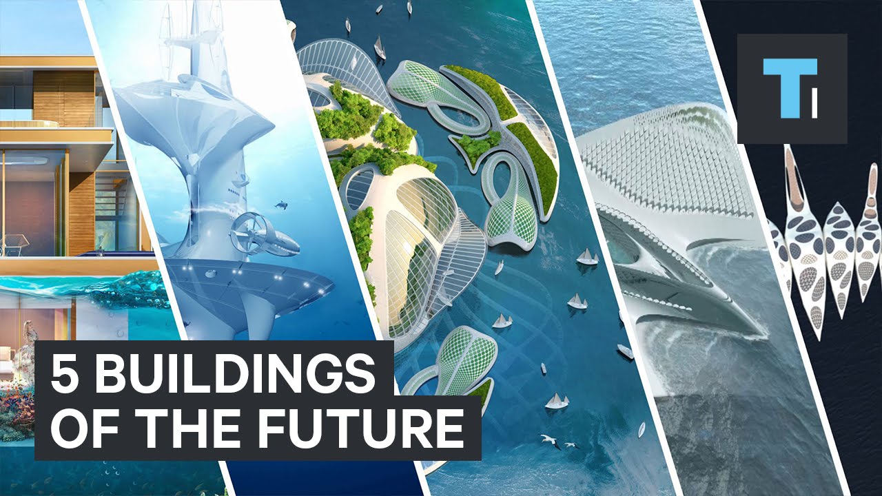 5 buildings of the future