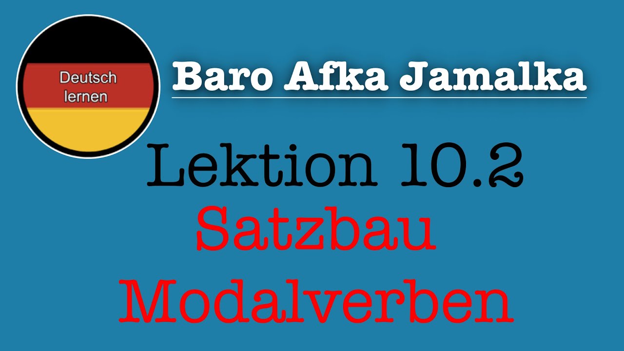 Baro Afka Jarmalka | Lektion 10.2 | Satzbau - Modalverben | Qaliiji.