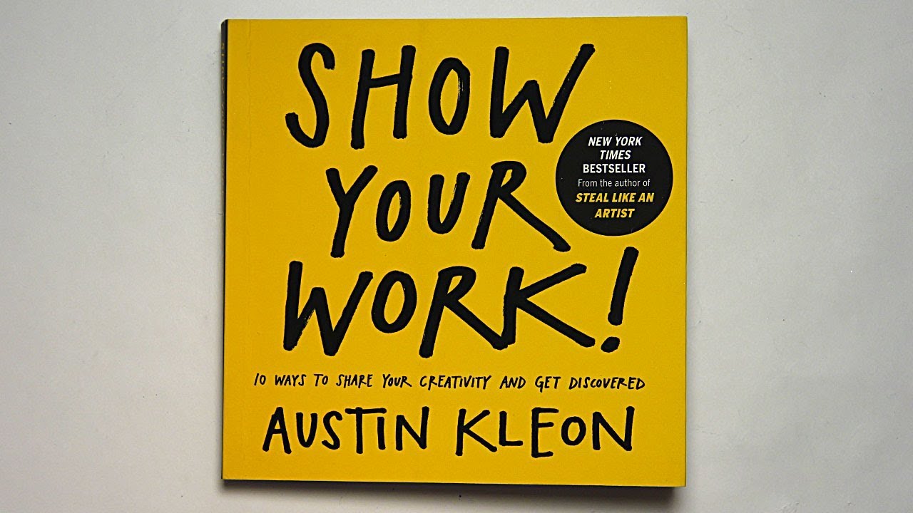 Show Your Work by Austin Kleon - Review by Barb Owen