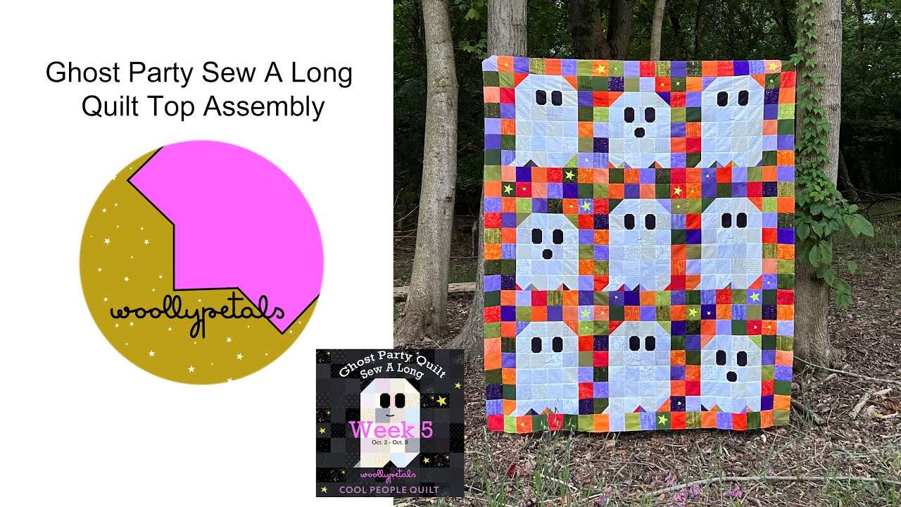 Ghost Party Sew A Long Full Quilt Top Assembly
