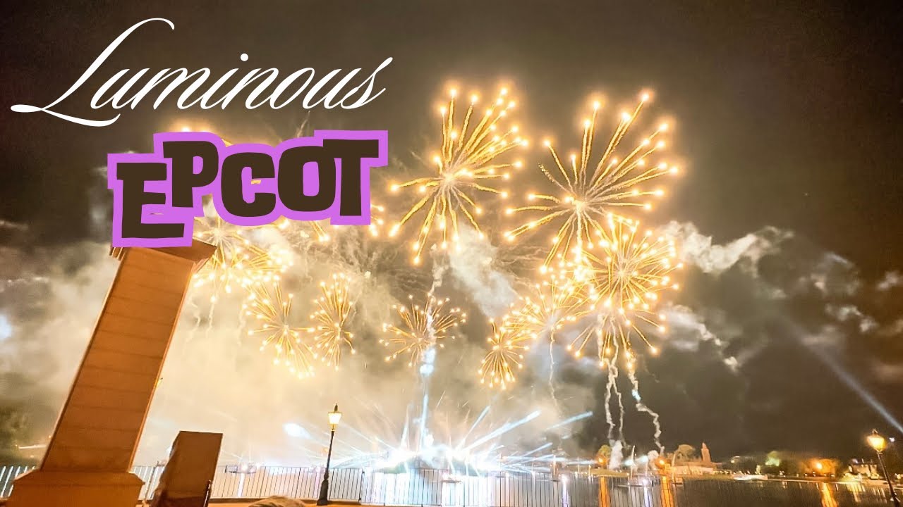Luminous: The Symphony of Us Fireworks Show Epcot | WDW 2024