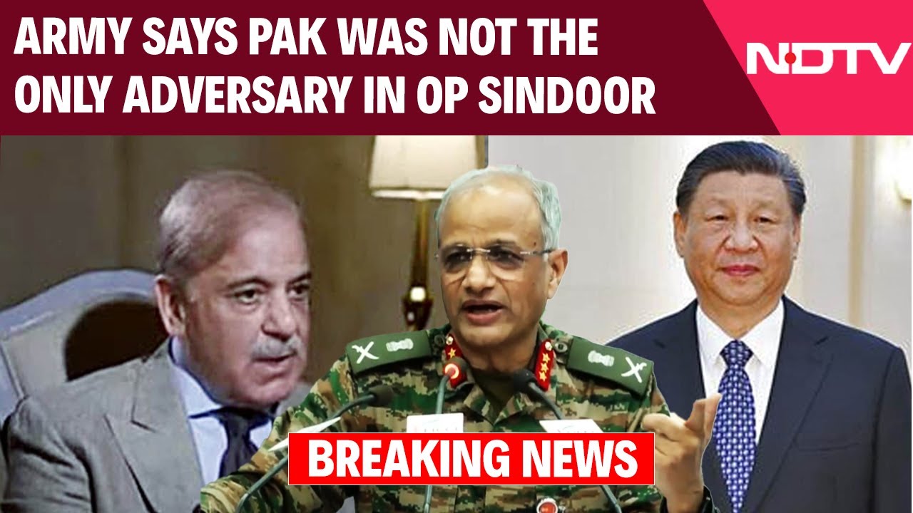 China Pak Relations | 1 Border, 3 Enemies: Army Says Pak Was Not The Only Adversary In Op Sindoor
