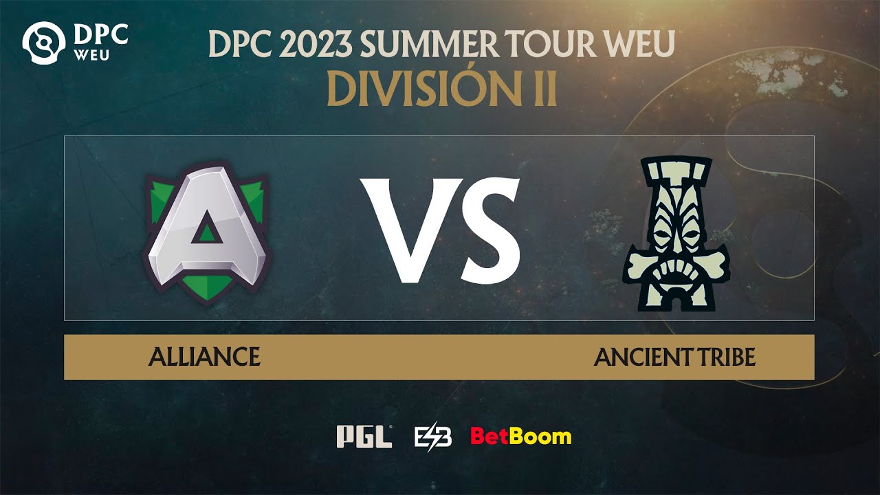 ES DPC 2023 WEU Summer Tour Division 2   Bo3   Alliance vs Ancient Tribe  Game 2