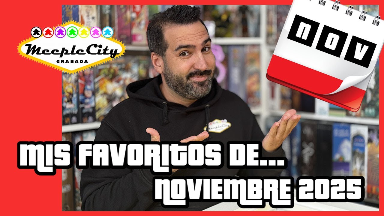RECOMENDACIONES - MIS JUEGOS DE MESA FAVORITOS DE NOVIEMBRE 2025.