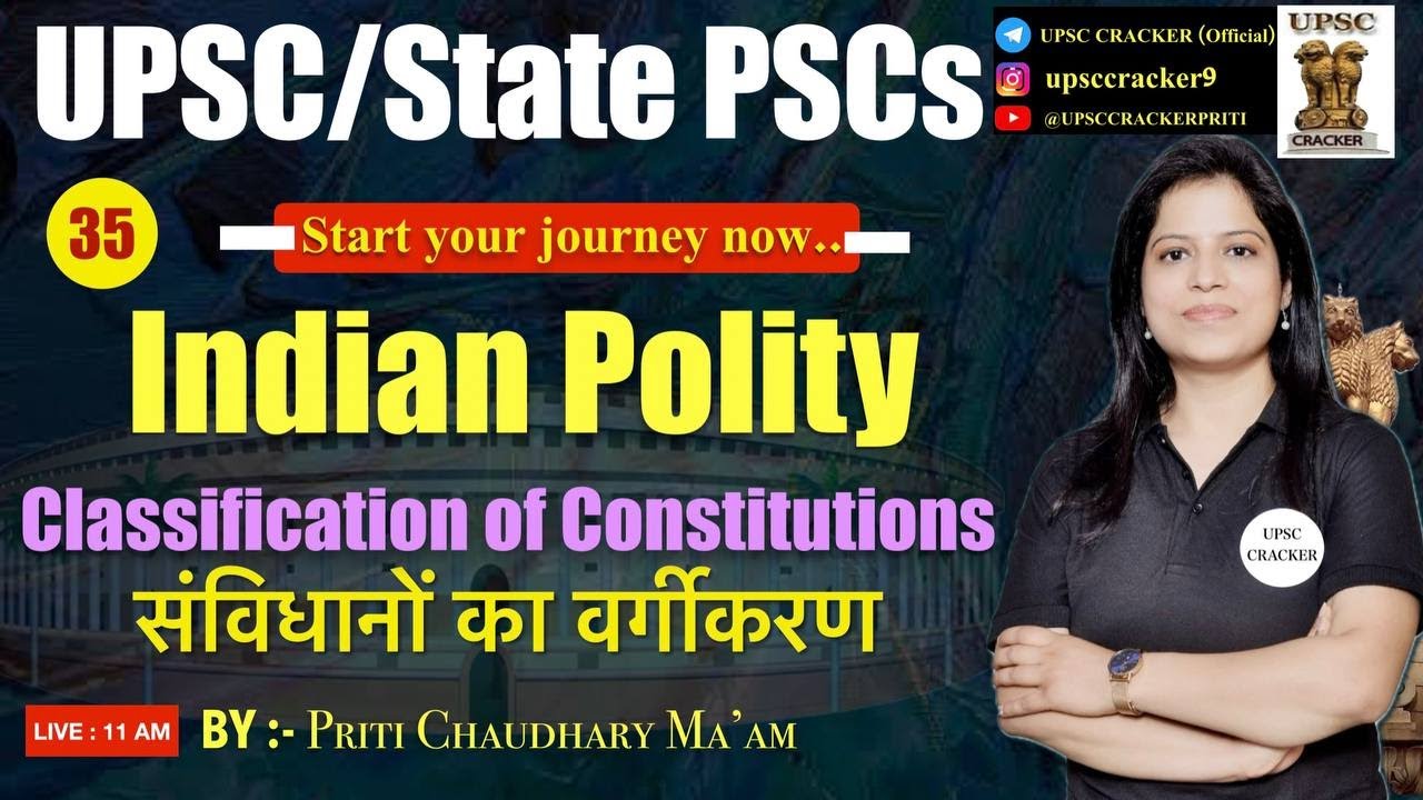 Indian Polity L-35 | Classification of Constitutions | UPSC/PSCs | by Priti Chaudhary ma'am