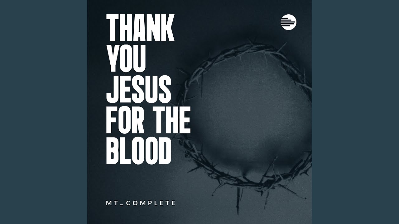 Thank You Jesus For The Blood (Acoustic)