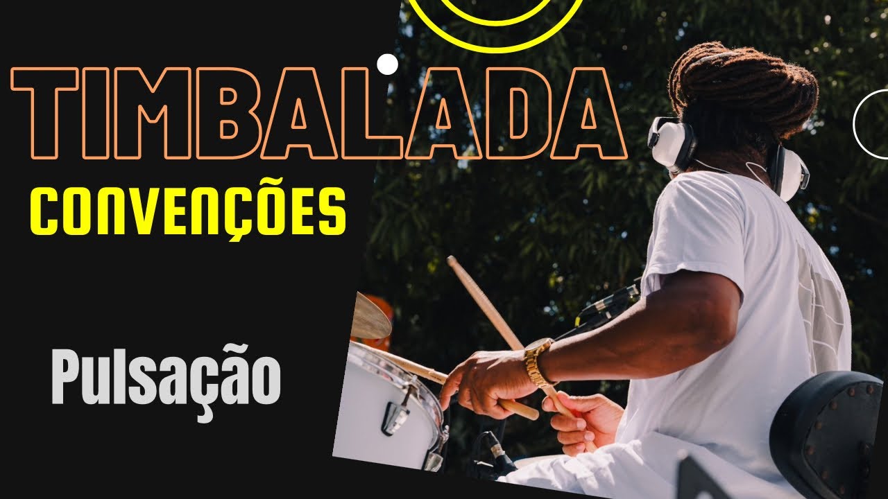 TIMBALADA convenções COMPLETAS 