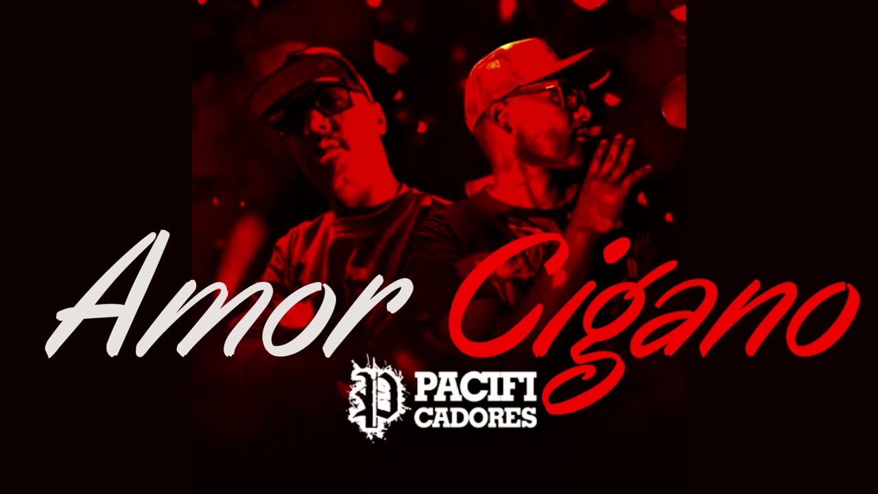 Pacificadores - Amor Cigano