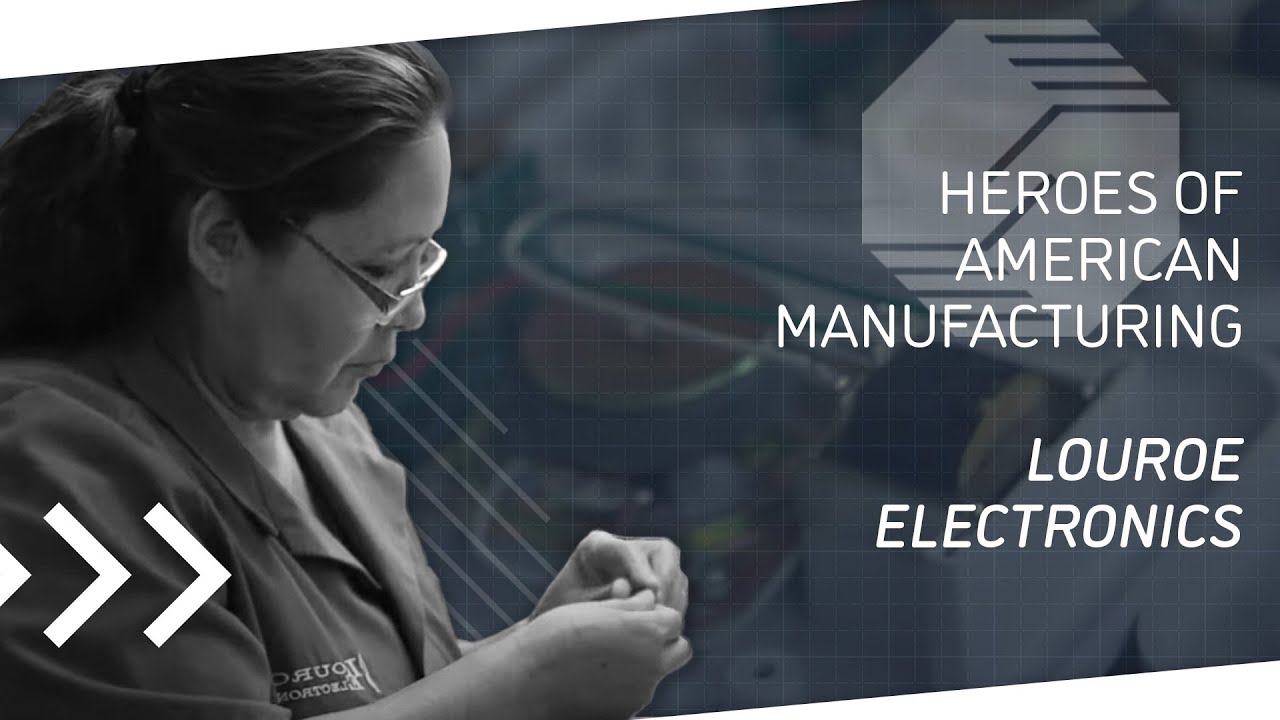 Heroes of American Manufacturing Louroe Electronics