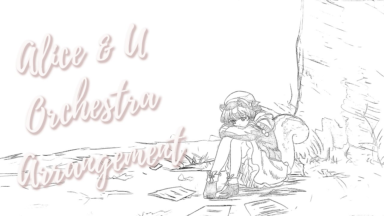 ALiCE&u【Ayunda Risu】Orchestra Arrangement