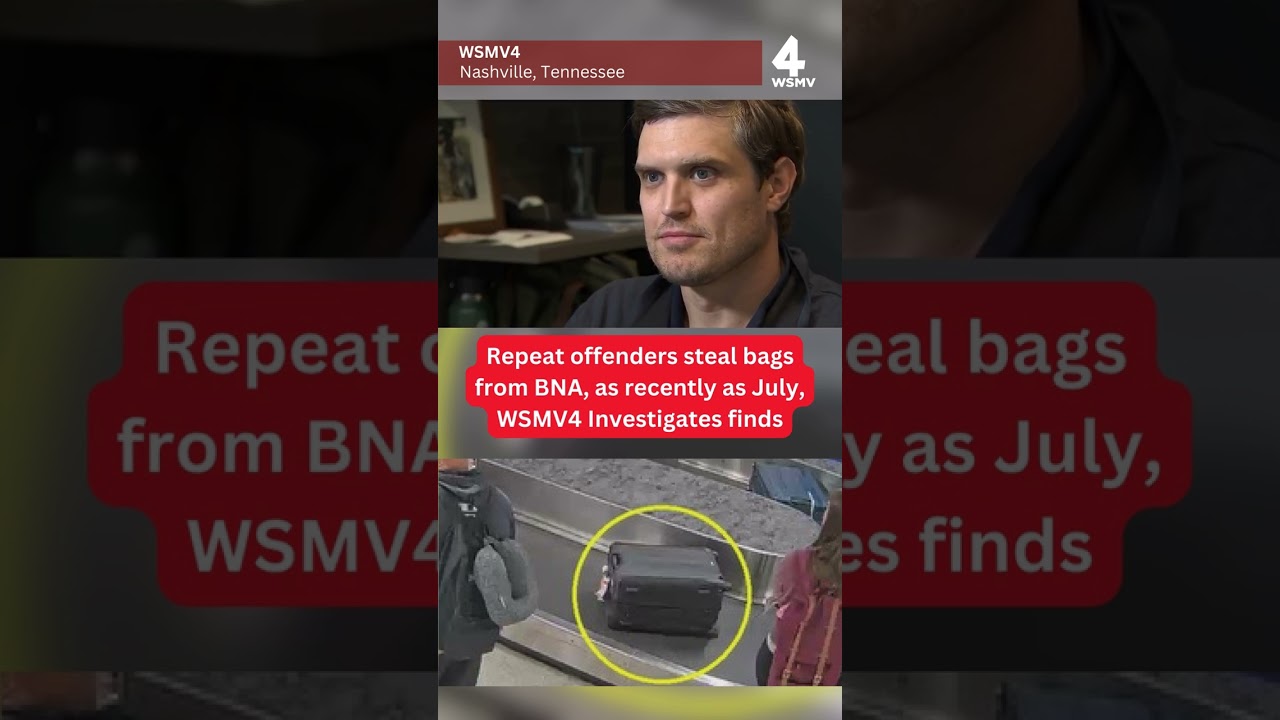 Repeat offenders steal bags from BNA, as recently as July, WSMV4 Investigates finds