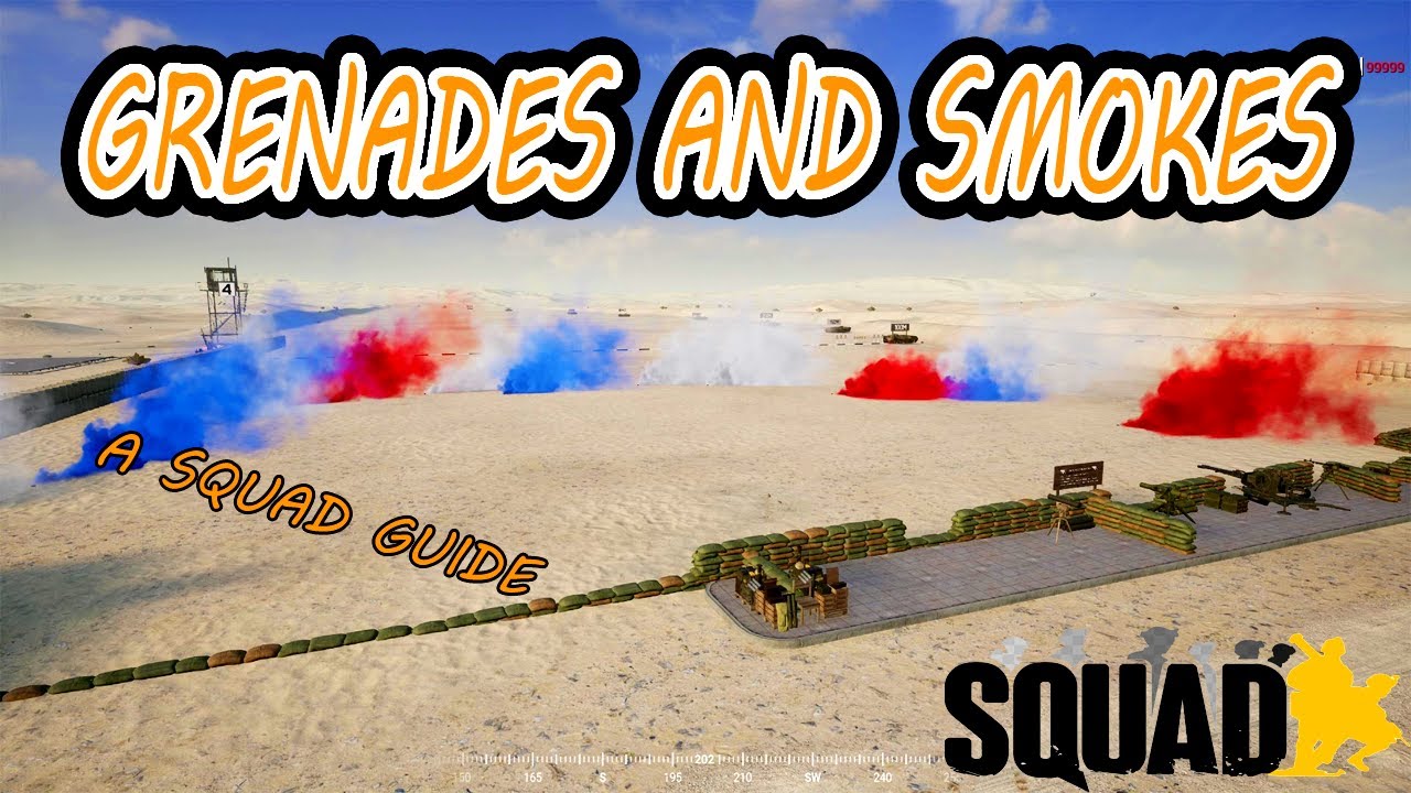 How to throw/use grenades and smokes | Squad Guide