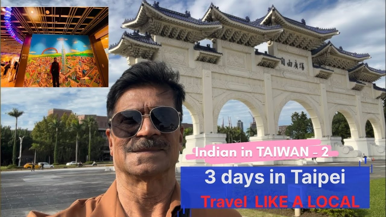 3 Days at Taipei. Travelled Like a Local | An underrated travel destination | ताइवान सफ़र |