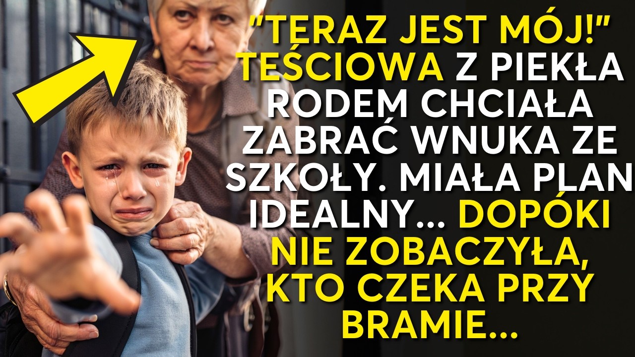 Teściowa porwała wnuka ze szkoły. Zbladła, gdy zobaczyła, kto czeka na nią przy bramie…