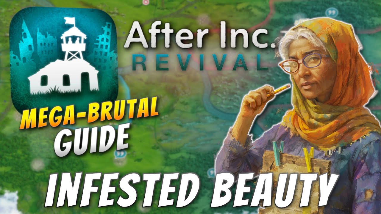 After Inc: Revival - Infested Beauty (Mega Brutal Guide)