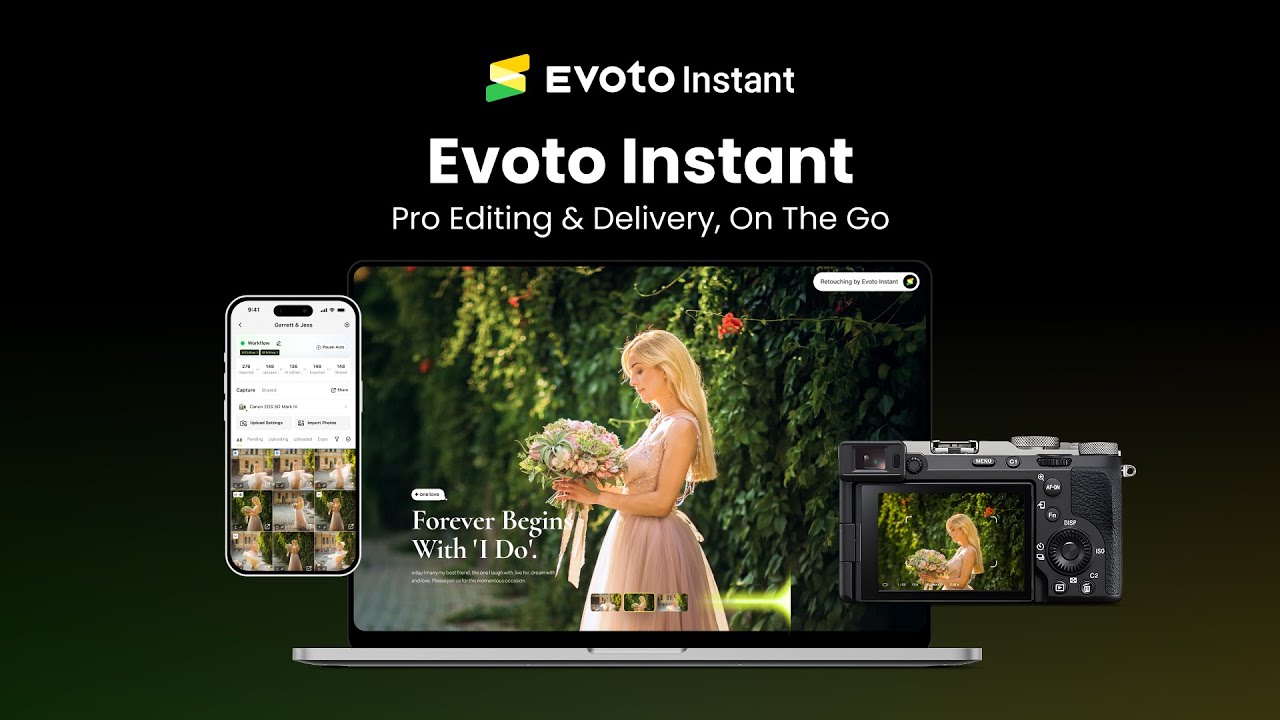 Evoto Instant: Capture, Enhance, and Deliver in Real Time