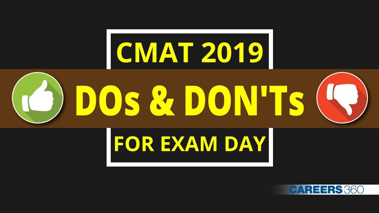 CMAT 2019 - Dos & Don'ts for Exam Day