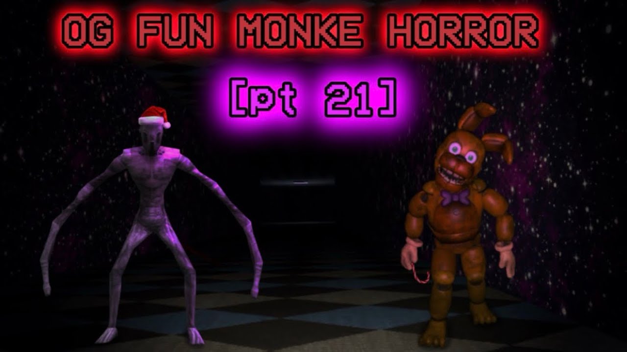 OG Fun Monke Horror часть 21 (Рождественское обновление)