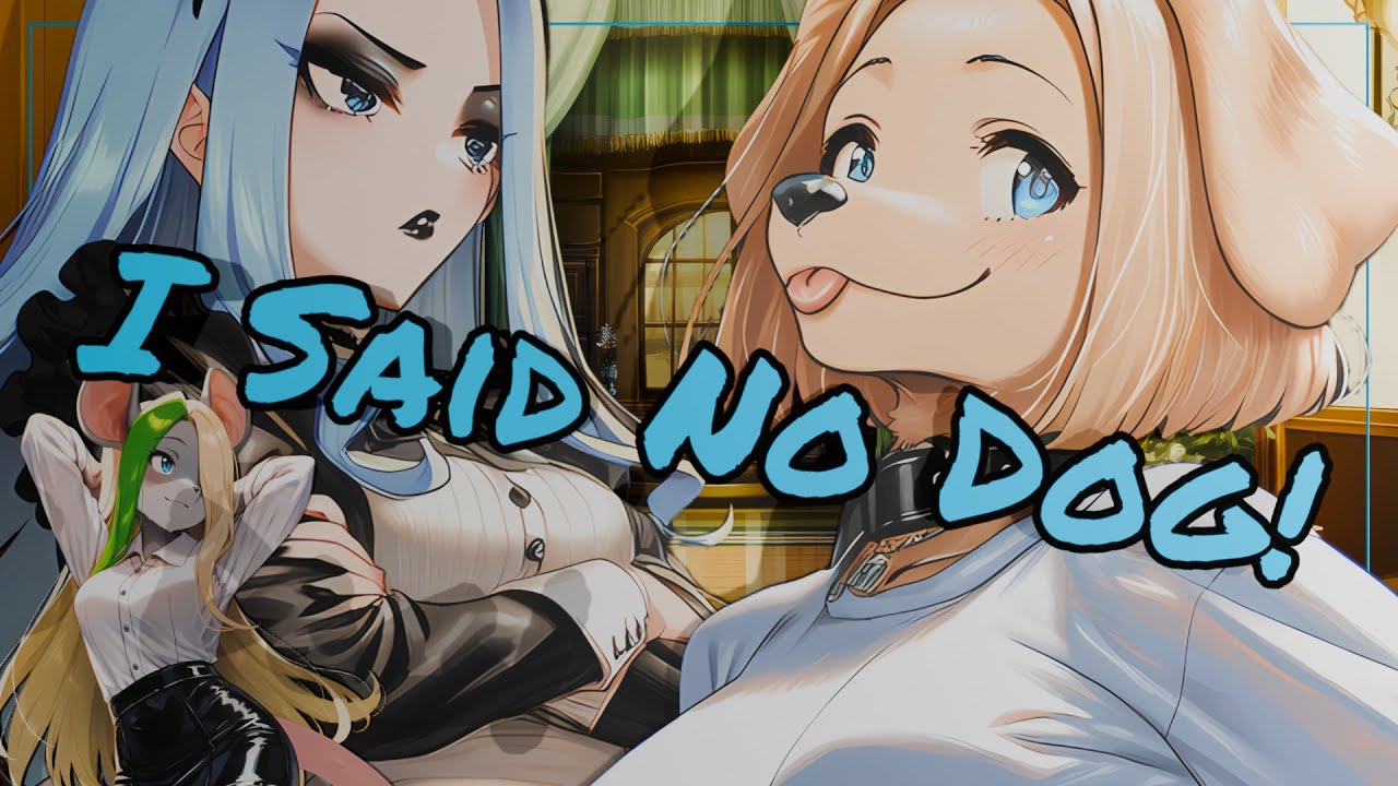 I Said No Dog!
