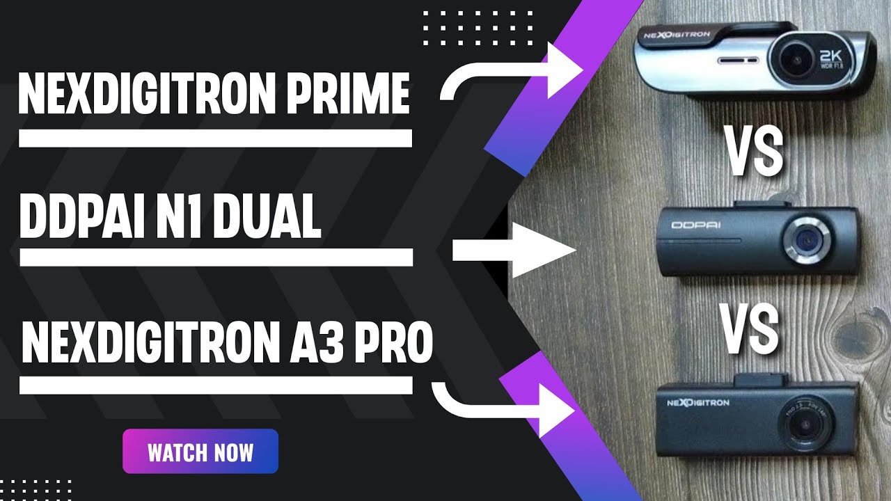 Nexdigitron Prime vs DDPAI N1 Dual vs Nexdigitron A3 Pro | ULTIMATE Comparison & Review | Gizmobeep