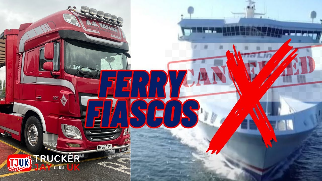 Against the odds: trucking misadventures to Ireland: the unexpected ferry fiascos ￼