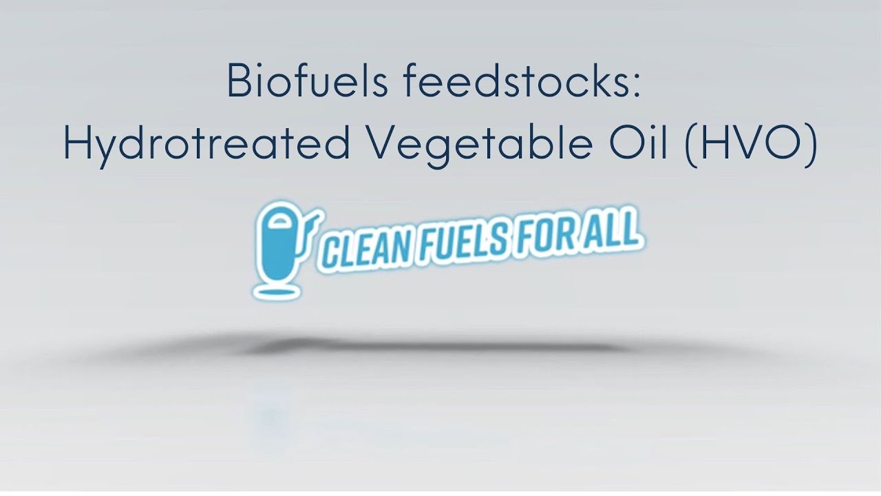 Biofuels feedstocks: Hydrotreated Vegetable Oil (HVO) - Inside Renewable Fuels