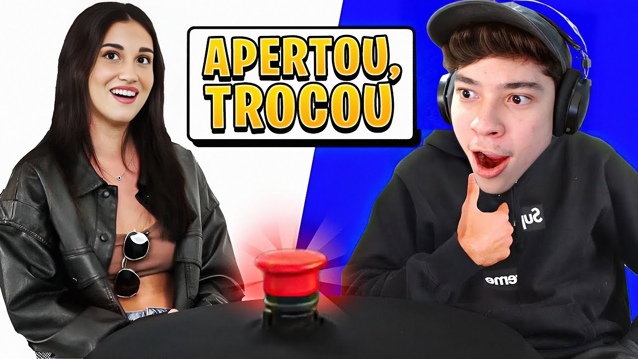 APERTE O BOTÃO E TROQUE DE OTÁRIO