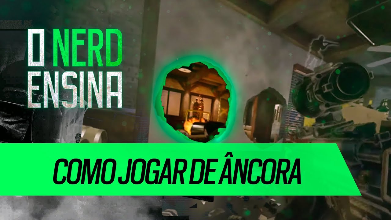 COMO JOGAR DE ÂNCORA | O NERD ENSINA | Rainbow Six Siege