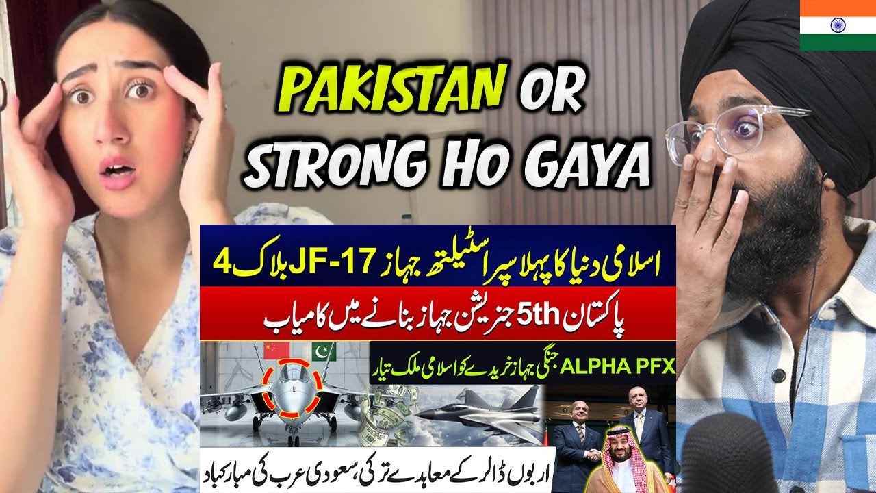 Indian Reaction to Pakistan’s Gen Fighter Jet JF-17 Block 4 Unveiled – First Islamic Fighter!