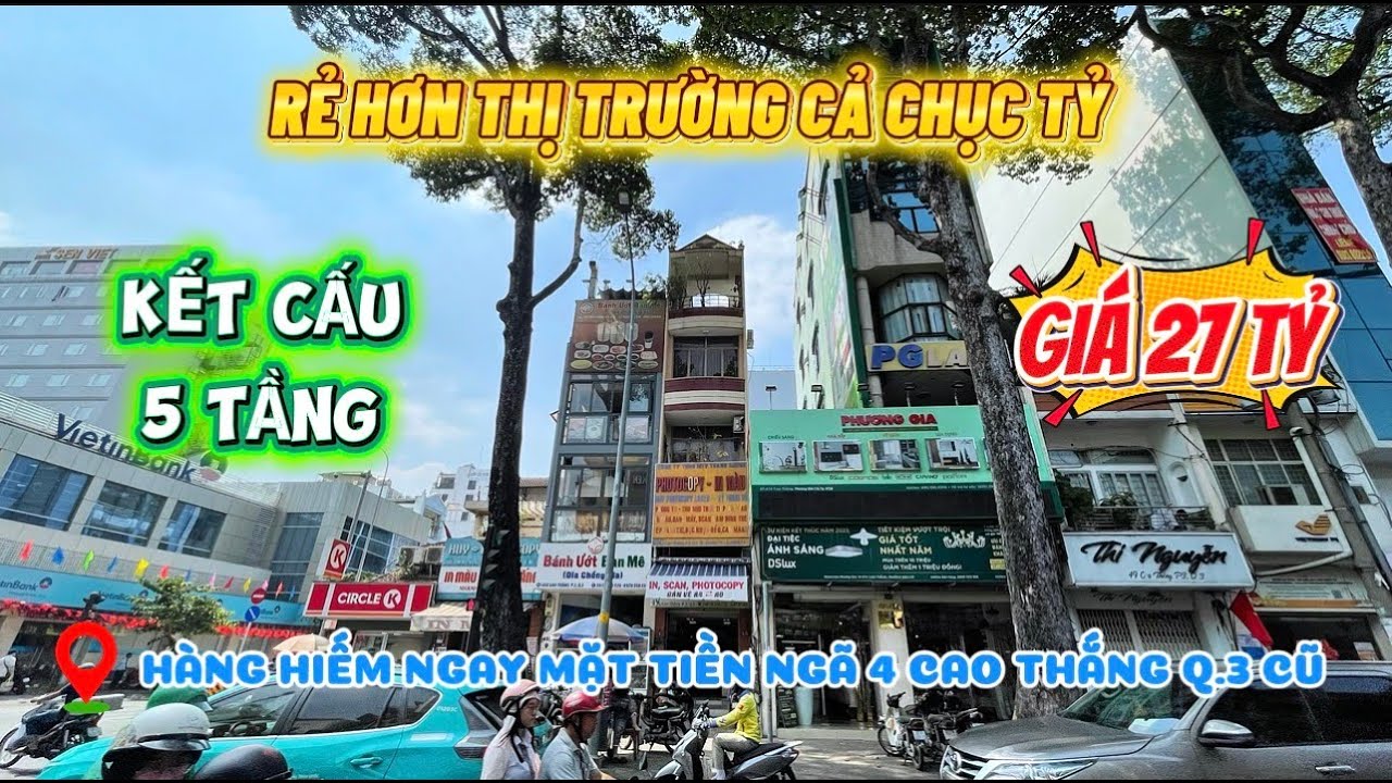 27 TỶ SỞ HỮU MẶT TIỀN NGÃ TƯ CAO THẮNG Q3 | NHÀ 5 TẦNG – HIẾM THẬT