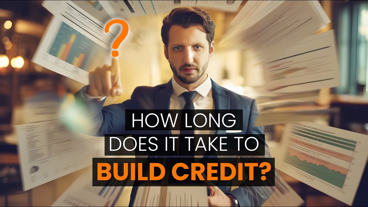How long does it take to build credit? [Updated-2025]