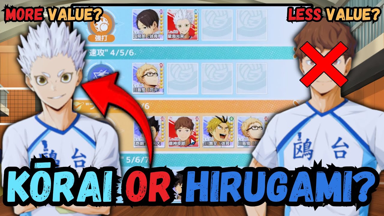 Korai or Hirguami &ndash; Who Has MORE Value? | HAIKYU!! FLY HIGH