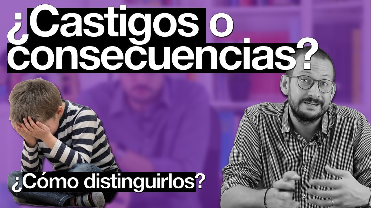 Castigos o consecuencias: ¿en qué se diferencian?