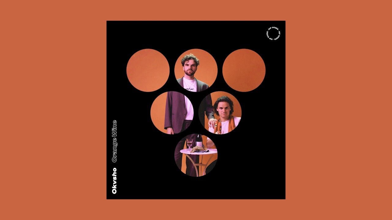 OKVSHO - Orange Wine [Full EP]