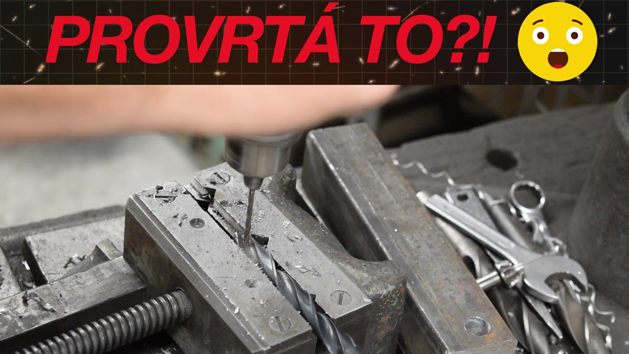 PROVRTÁ TO?! Díl 4. - Provrtáme vrták do kovu HSS