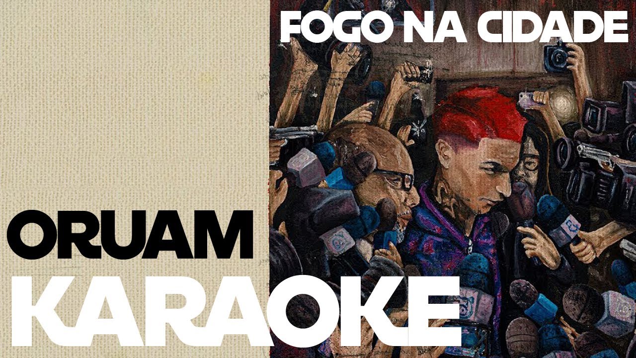 Oruam - Fogo na Cidade KARAOKE