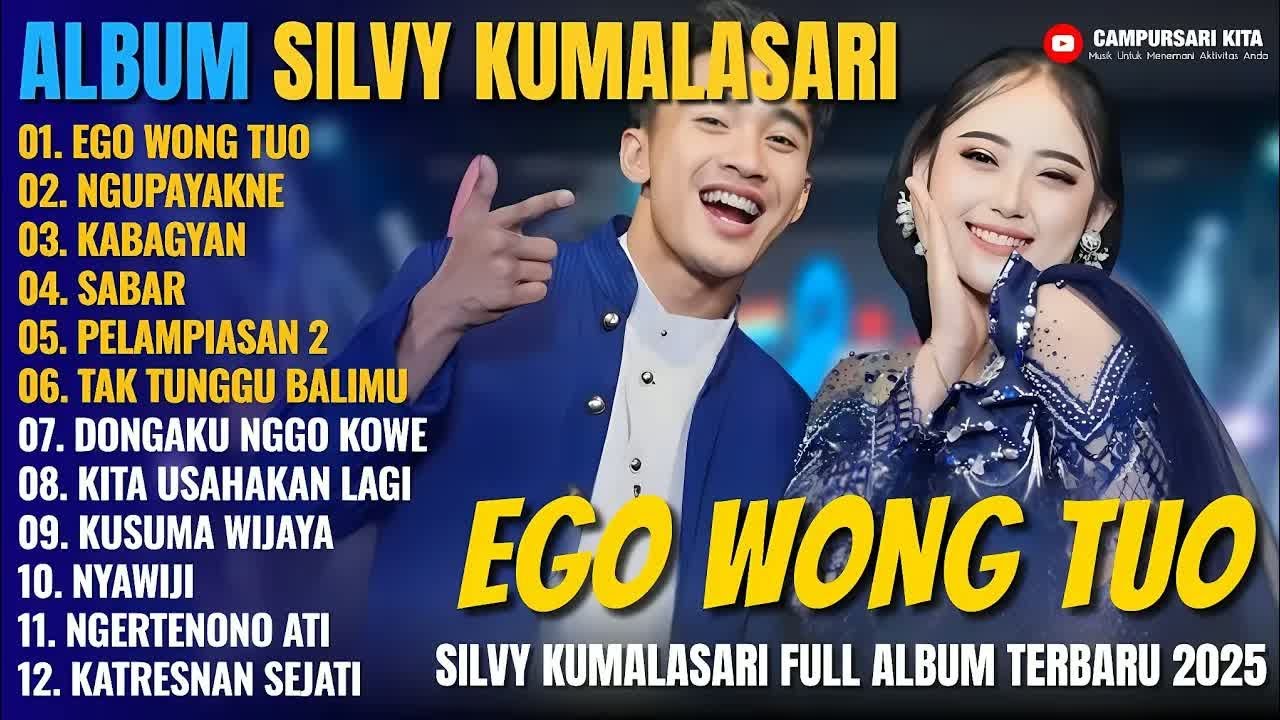 Album Silvy Kumalasari Feat Sadewok EGO WONG TUO   NGUPAYAKNE   Campursari Full Album Terbaru 2025