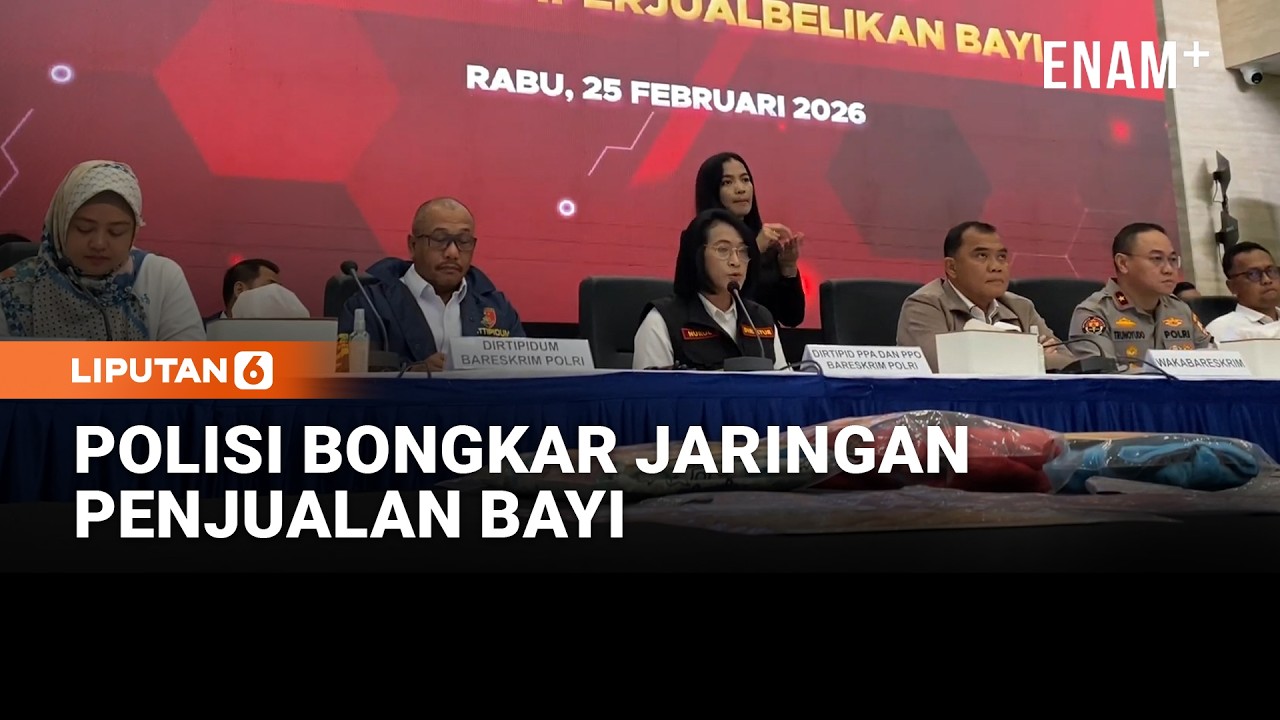 Bareskrim Polri Bongkar Jaringan Jual Bayi, 12 Jadi Tersangka Raup Ratusan Juta | Liputan6