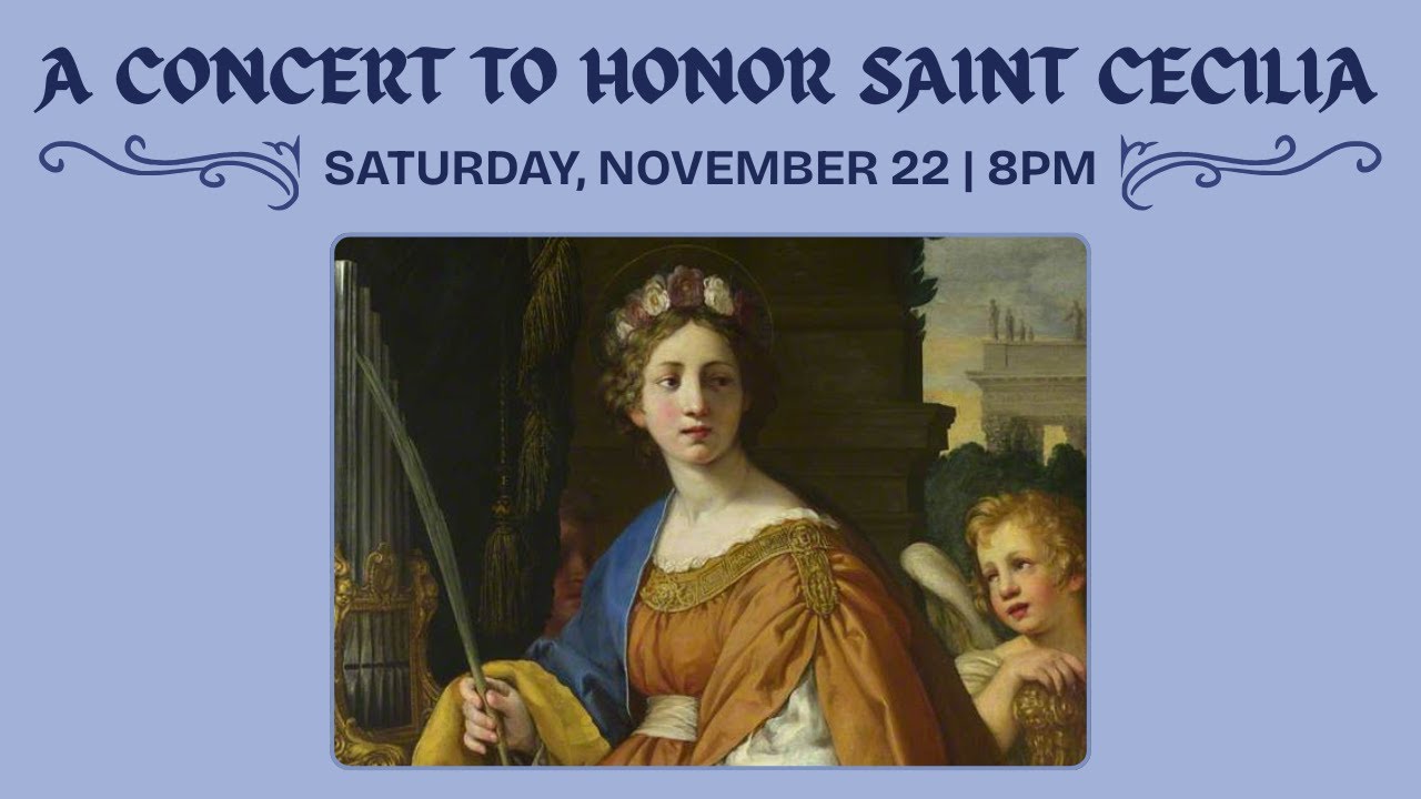 A Concert to Honor Saint Cecilia - Saturday, November 22nd, 2025