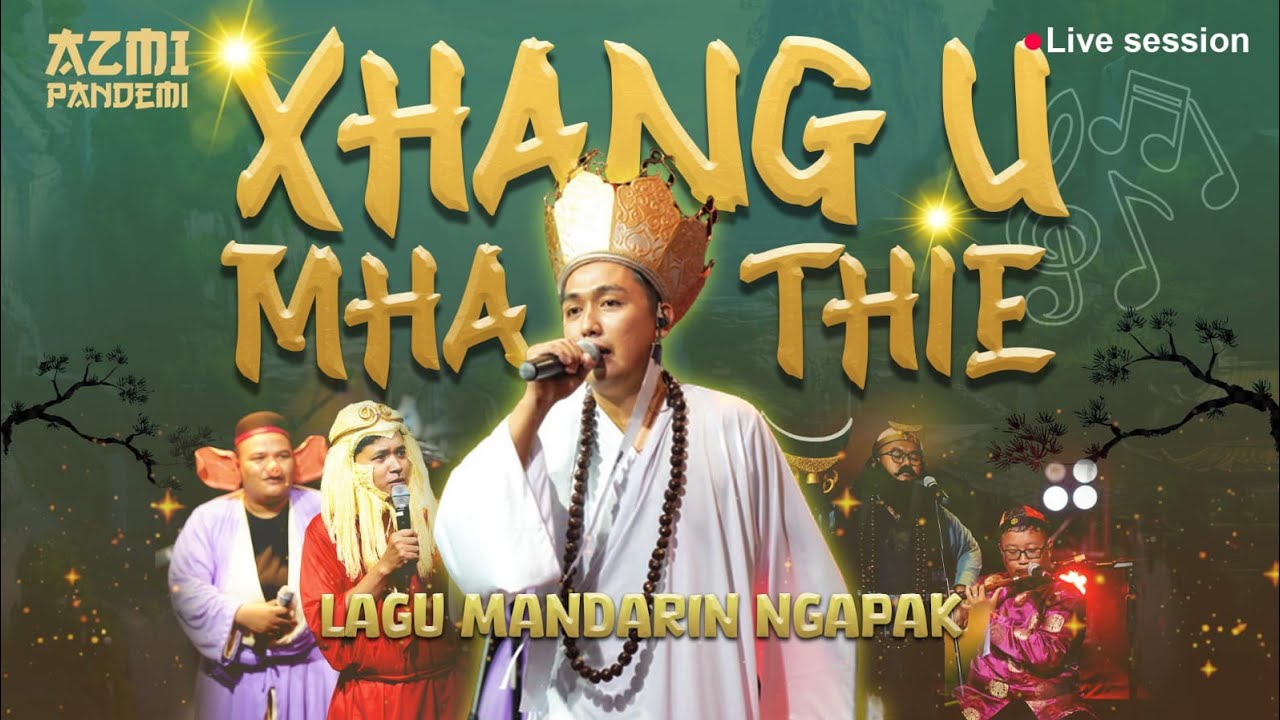 Xhang U Mha Thie - AZMI PANDEMI ( OFFICIAL LIVE MUSIC ) || xa wang xie na wang part 3 !!!