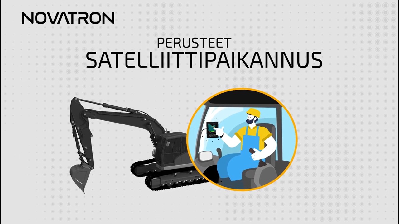 Osa 2: 3D-koneohjauksen perusteet | SATELLIITTIPAIKANNUS? | Novatron Oy