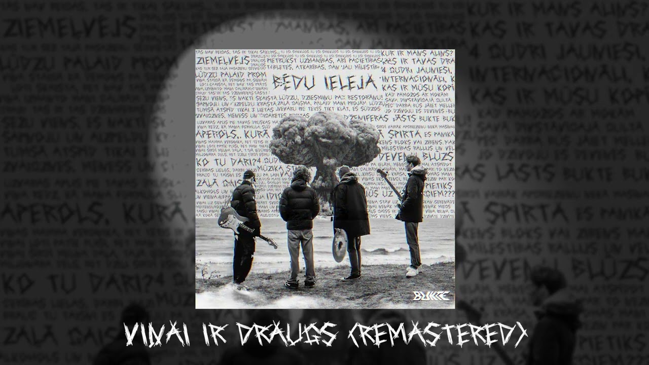 Bukte - Viņai Ir Draugs (Remastered)