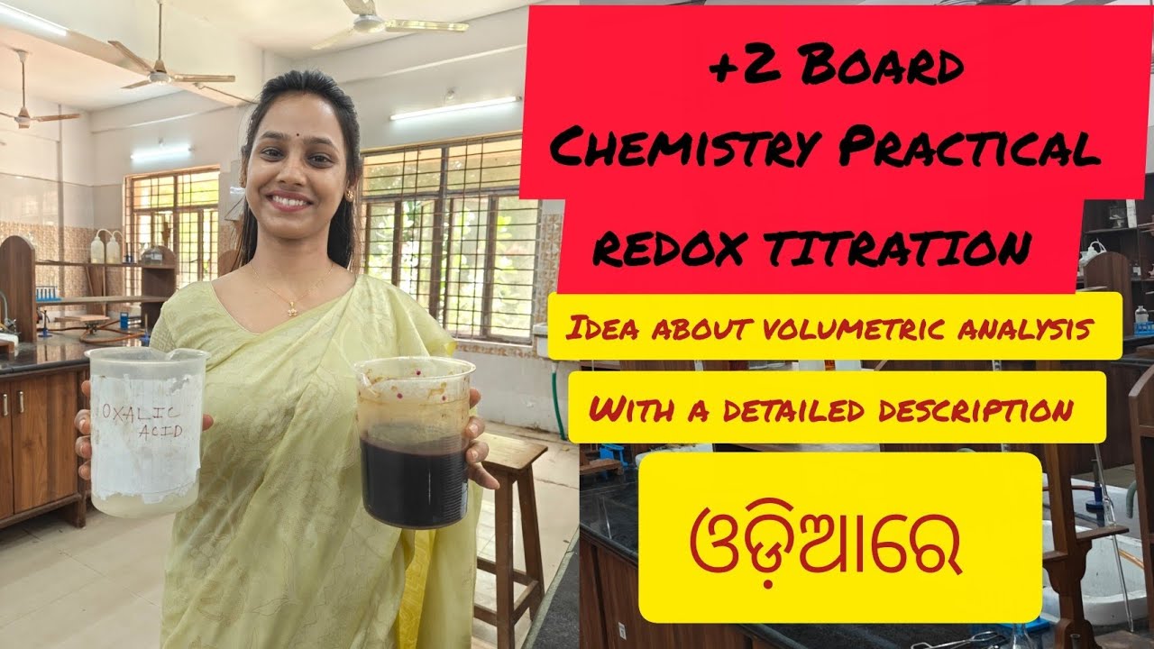 REDOX TITRATION, Volumetric Analysis, +2 Chemistry Practical. ଓଡିଆରେ । ପାଠ ଓ କାମ ଏକାସାଙ୍ଗରେ ।