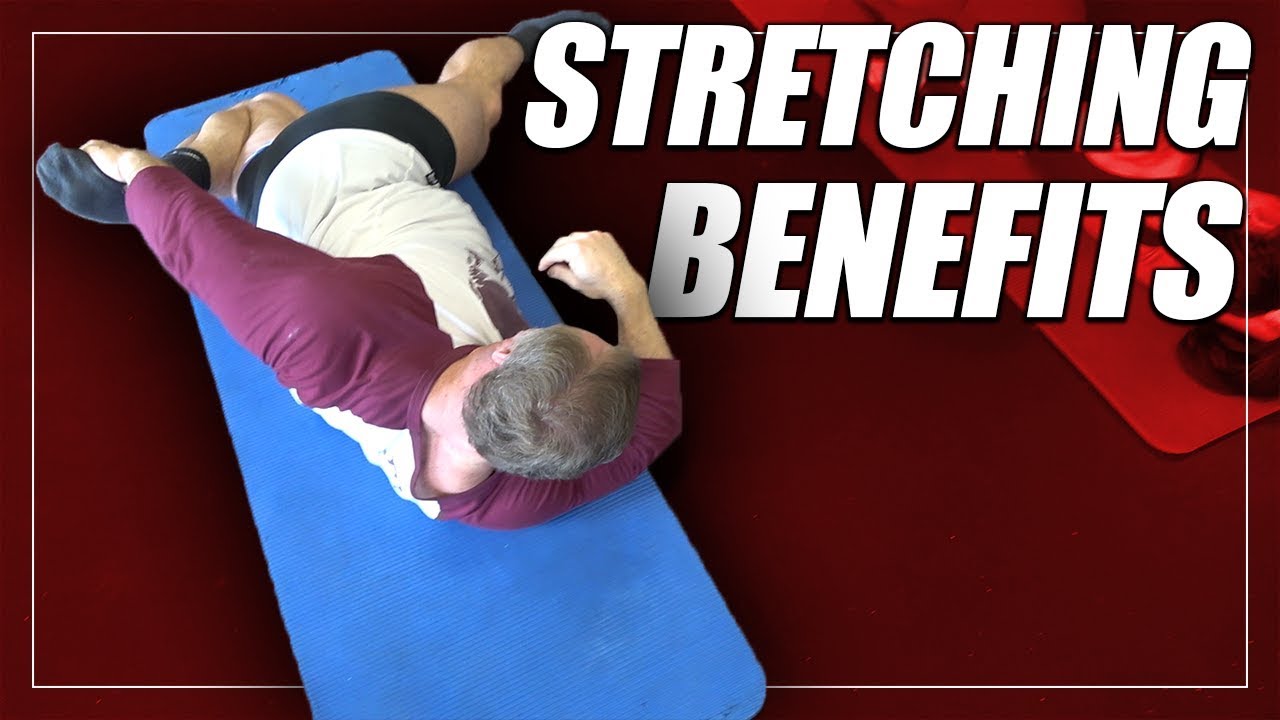 The Benefits of Stretching