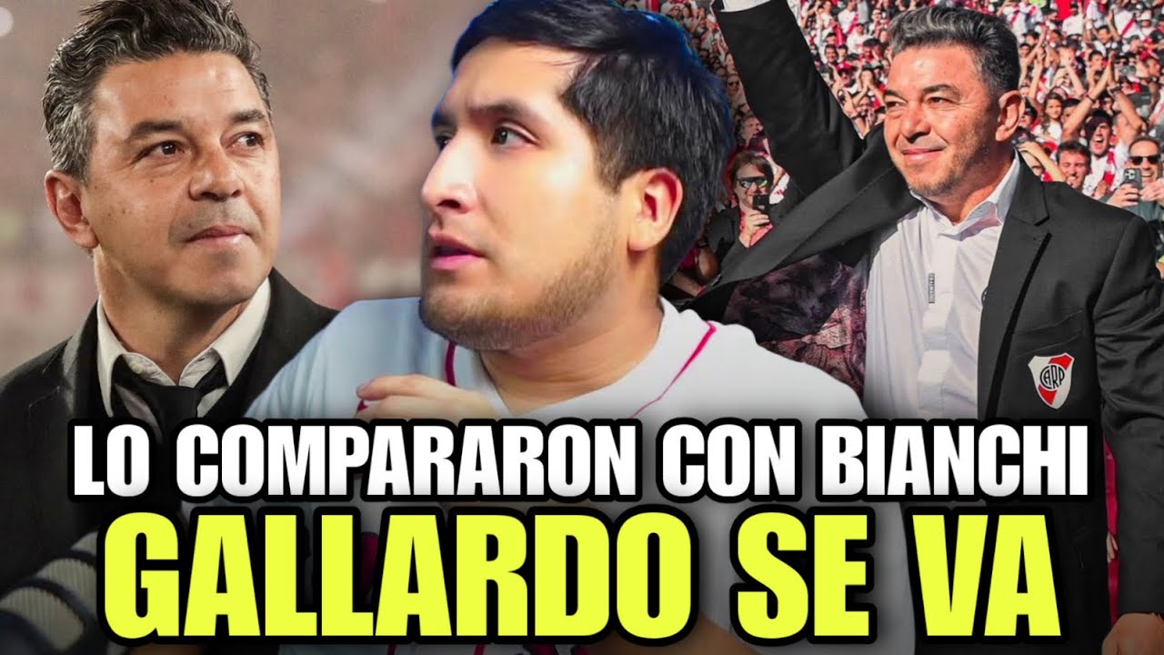 GALLARDO SE VA DE RIVER 💥 BIANCHI ES MÁS GRANDE QUE GALLARDO 🔥