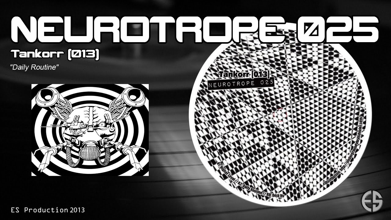 NEUROTROPE 025 - Tankorr [013] - 
