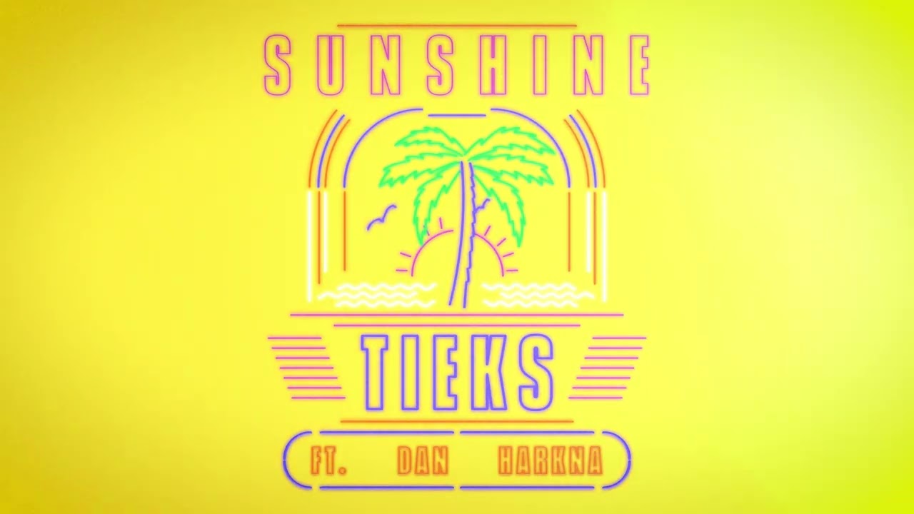 TIEKS ft. Dan Harkna - Sunshine (Radio Edit) | Ministry of Sound
