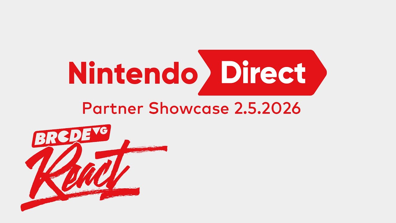 Nintendo Direct: Partner Showcase 5.2.2026 - BRCDEvg React