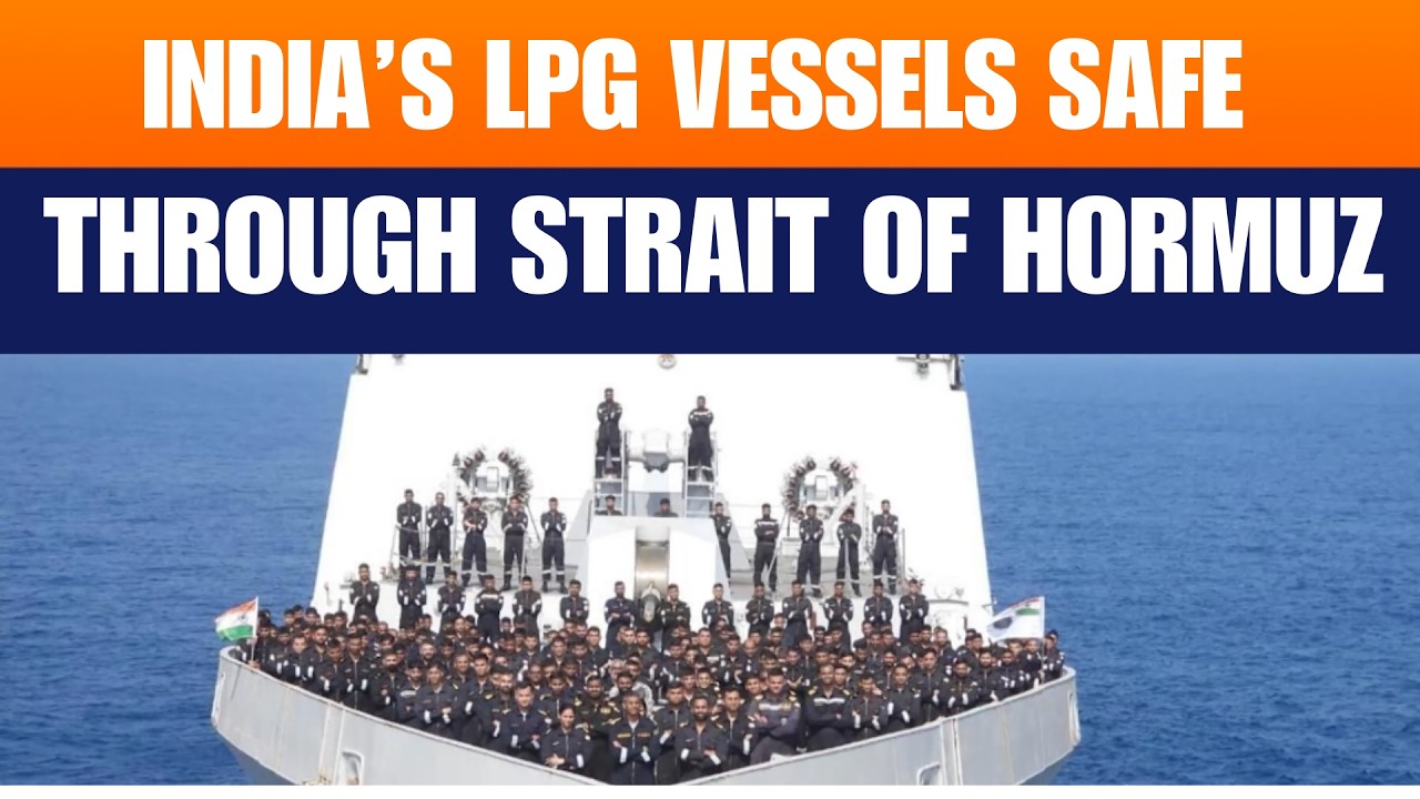 LIVE: India Secures Safe Passage for LPG Carriers Through Strait of Hormuz
