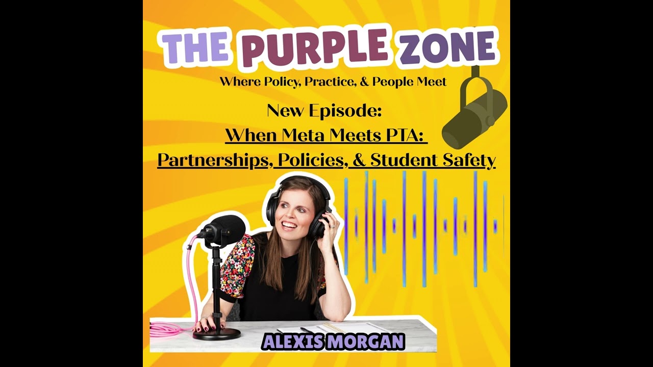 When Meta Meets PTA: Partnerships, Policies, & Student Safety
